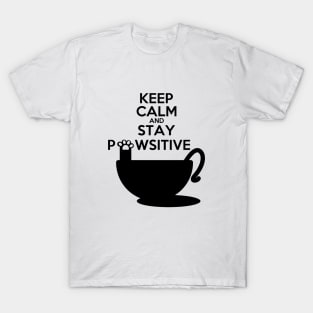 Keep Calm And Stay Pawsitive T-Shirt